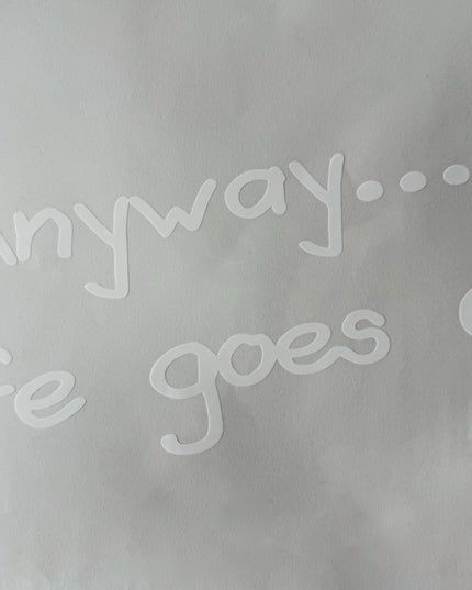 Ambalaj waterproof transparent anyway life goes on alb